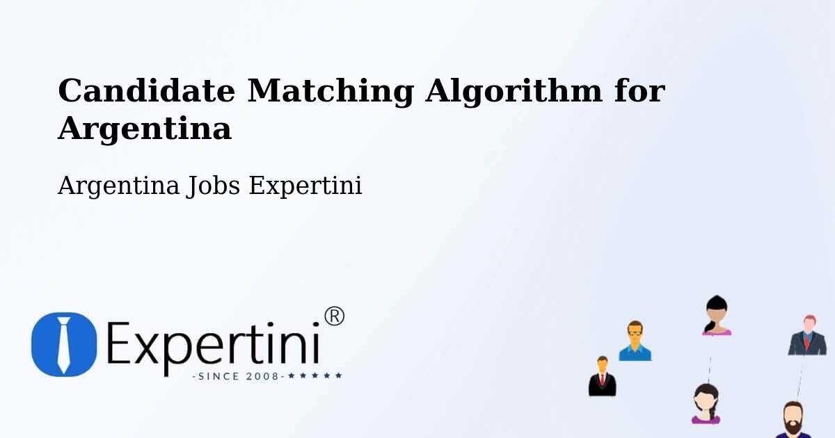 Candidate Matching Algorithm Overview – Justo Daract - Argentina Jobs Expertini