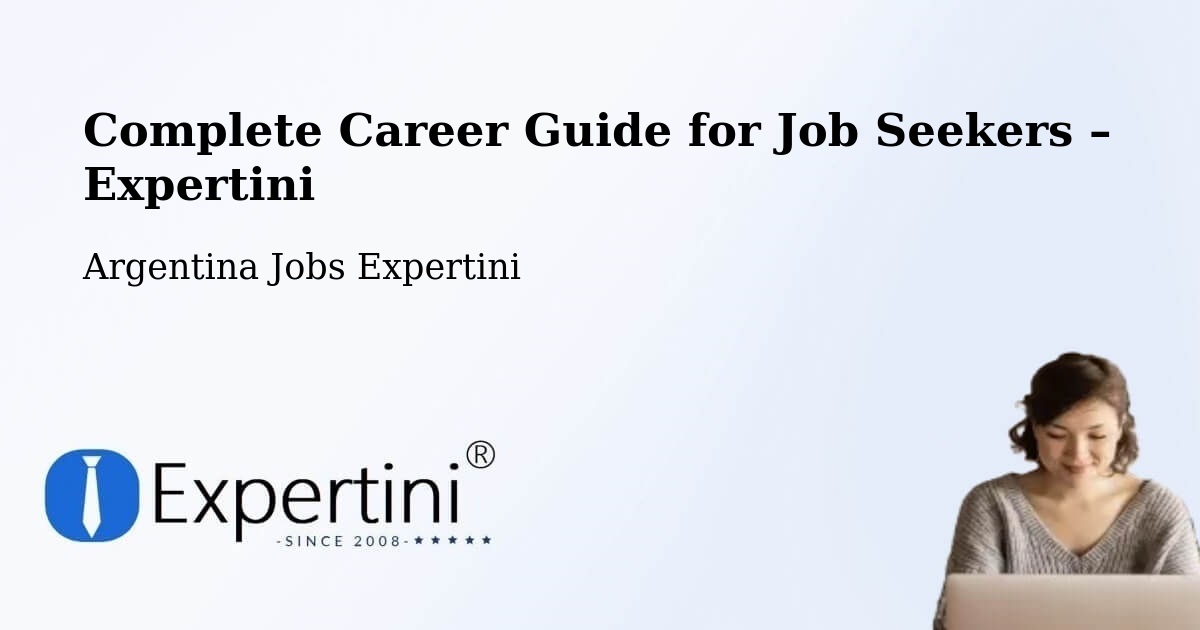 Career Guide for Job Seekers – Justo Daract - Justo Daract, Argentina Jobs Expertini