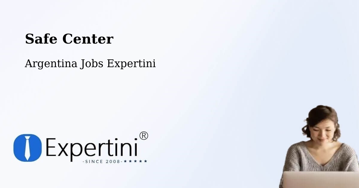 Safety Center – Justo Daract - Argentina Jobs Expertini
